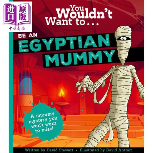【中商原版】你不会想成为木乃伊 You Wouldn't Want To Be An Egyptian Mummy 英文原版 儿童科普绘本读物 进口童书 7岁以上 商品图0