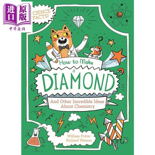 【中商原版】橘猫博士 如何制作钻石 How to Make a Diamond and Other Incredible Ideas About Chemistry 趣味知识 爆笑漫画 商品图0
