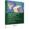 RECENT ADVANCES IN GAME THEORY NEW EQUILIBRIUMS POLYMATRIX AND BIMATRIX GAMES AND COMPUTATIONAL METH 商品缩略图0