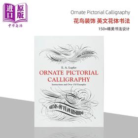 【中商原版】Ornate Pictorial Calligraphy 进口艺术 花鸟装饰 英文练字花体字字帖圆体字