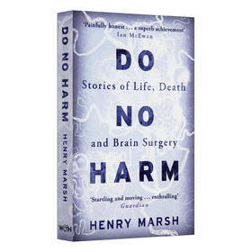 医生的抉择 关于生死 疾病与yi疗 你必须知道的真相 英文原版 Do No Harm 不要伤害 生命 死亡和大脑手术的故事 英文版进口英语书