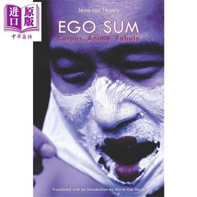 预售 【中商原版】我存在 身体 精神与叙事 让 吕克 南希 英文原版 Ego Sum Corpus, Anima, Fabula Jean Luc Nancy 哲学理论