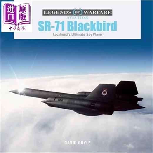 【中商原版】SR 71黑鸟 洛克希德公司的终极侦察机 英文原版 Sr 71 Blackbird Lockheeds Ultimate Spy Plane David Doyle 商品图0