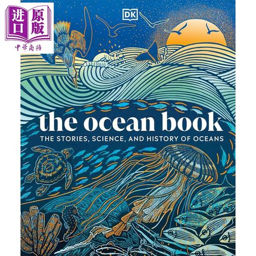 【中商原版】DK海洋之书 关于海洋的故事 科学与历史 英文原版 The Ocean Book The Stories Science of Oceans 科普读物 商品图0