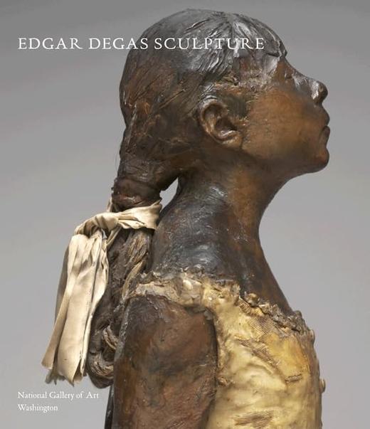 嘉德文库丨Edgar Degas Sculpture (National Gallery of Art Systematic Catalogues) 商品图0