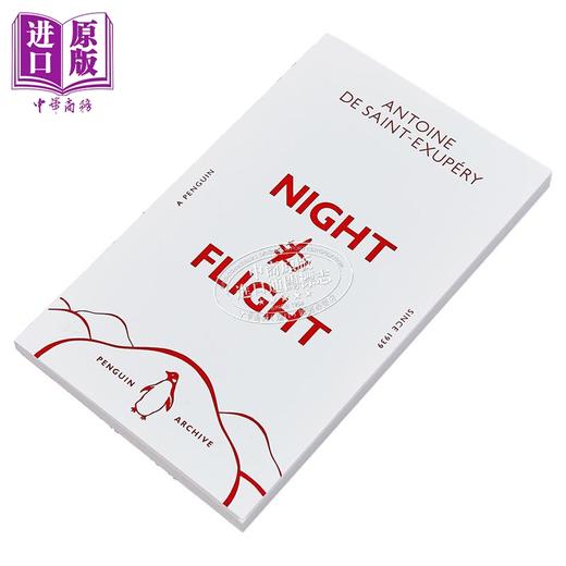 【中商原版】90周年企鹅档案系列 安托万 德 圣 埃克苏 夜间飞行 Night Flight 英文原版 Antoine de Saint Exupery 文学经典 商品图1