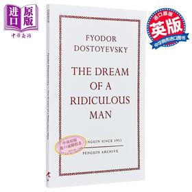 【中商原版】90周年企鹅档案系列 陀思妥耶夫斯基 荒唐人的梦 Penguin Archive Dream of a Ridiculous Man 英文原版Dostoyevsky