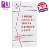 【中商原版】90周年企鹅档案系列 加缪 没有历史的城镇简介 Short Guide to Towns Without a Past 英文原版 Albert Camus 商品缩略图0