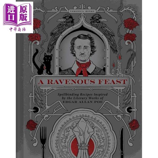 【中商原版】乌鸦盛宴 爱伦坡文学灵感魔幻食谱 A Ravenous Feast Spellbinding Recipes Inspired by Edgar Alan Poe 英文原版 商品图0