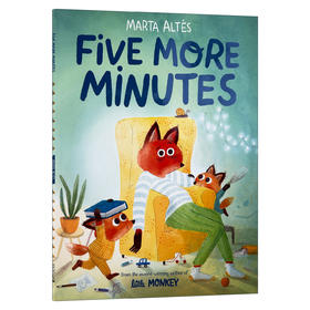 再多5分钟 英文原版 Five More Minutes 幼儿时间管理观念启蒙 亲子睡前读物 玛塔艾德丝 Marta Altes 英文版进口原版英语书籍