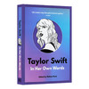 泰勒斯威夫特 用她自己的话来说 英文原版 Taylor Swift In Her Own Words 英文版进口原版英语书籍 商品缩略图0