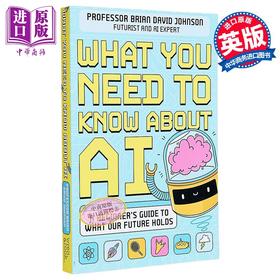 预售 【中商原版】AI知识 未来发展的新手指南 What You Need to Know About AI A beginners guide to what the future holds 原版