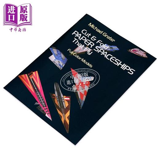【中商原版】剪下并折叠会飞的纸宇宙飞船 英文原版 Cut and Fold Paper Spaceships That Fly Michael  Grater 商品图1