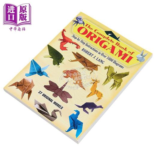 【中商原版】完整的折纸书 超过千张图表 37个原始模型的分步说明 英文原版 Complete Book of Origami Robert J Lang 商品图1