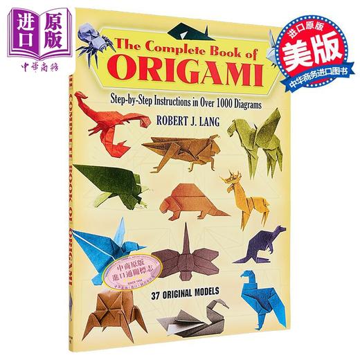 【中商原版】完整的折纸书 超过千张图表 37个原始模型的分步说明 英文原版 Complete Book of Origami Robert J Lang 商品图0