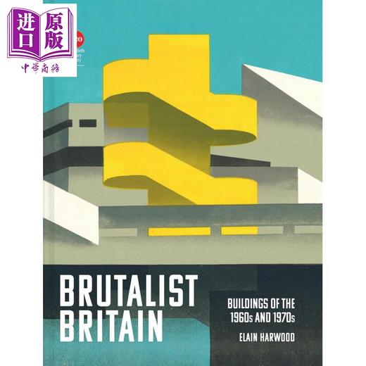 【中商原版】Brutalist Britain 进口艺术 粗野主义英国：20 世纪 60 年代和 70 年代的建筑 商品图0