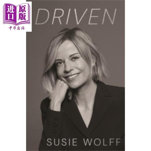 预售 【中商原版】驱动力 F1女赛车手Susie Wolff自传 Driven 英文原版 Susie Wolff 女性励志故事 从驾驶舱到董事会大胆转变 商品图0