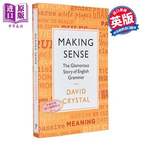 预售 【中商原版】David Crystal Making Sense The Glamorous Story of English Grammar 理解 英语语法的故事 英文原版进口图书