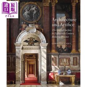 【中商原版】Architecture and Artifice 进口艺术 建筑与人工：18世纪建筑实践中的精心打造的表面