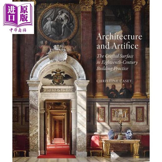 【中商原版】Architecture and Artifice 进口艺术 建筑与人工：18世纪建筑实践中的精心打造的表面 商品图0