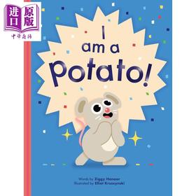 【中商原版】我是一颗小土豆 I Am a Potato 英文原版 儿童绘本 动物故事图画书 生动有趣的亲子读物 进口童书 精装 3岁以上