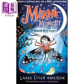 预售 【中商原版】小飞蛾玛妮 月亮之谜 Marnie Midnight and the Moon Mystery 英文原版 儿童黑白插图小说 奇幻冒险故事 7岁以上