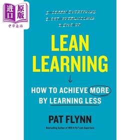 【中商原版】精益学习 如何通过少学多得 Lean Learning How to Achieve More by Learning Less 英文原版 Pat Flynn