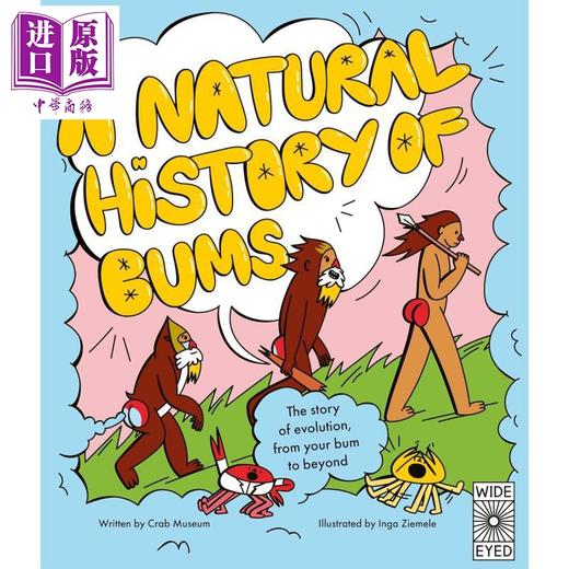 【中商原版】屁股的自然史 A Natural History Of Bums The Story Of Evolution From Your Bum To Beyond 英文原版 科普读物 商品图0