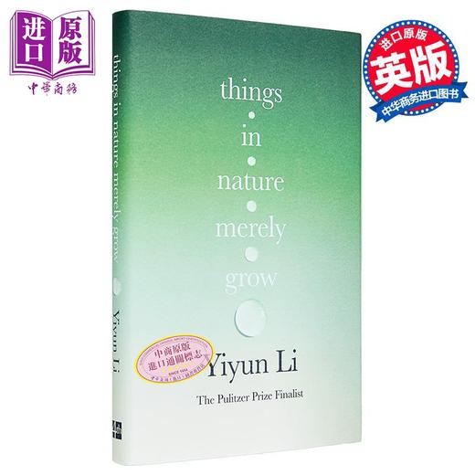 预售 【中商原版】自然界的事物只是生长 李翊云 Things in Nature Merely Grow 英文原版 Yiyun Li 欧亨利奖得主 华人作家 商品图0