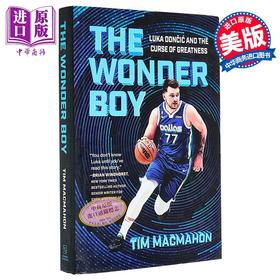 预售 【中商原版】神童卢卡 东契奇传记 英文原版 NBA球星 The Wonder Boy Luka Doncic and the Curse of Greatness Tim MacMahon