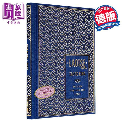 预售 【中商原版】【德文版】道德经 亚麻布面 Tao te king Das Buch vom Sinn und Leben 德文原版 Laotse 中国经典文化名著 老子 商品图0
