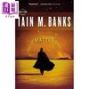 【中商原版】伊恩 班克斯 物质  文化 科幻系列 英文原版 Matter Iain M  Banks 科幻小说 商品缩略图0