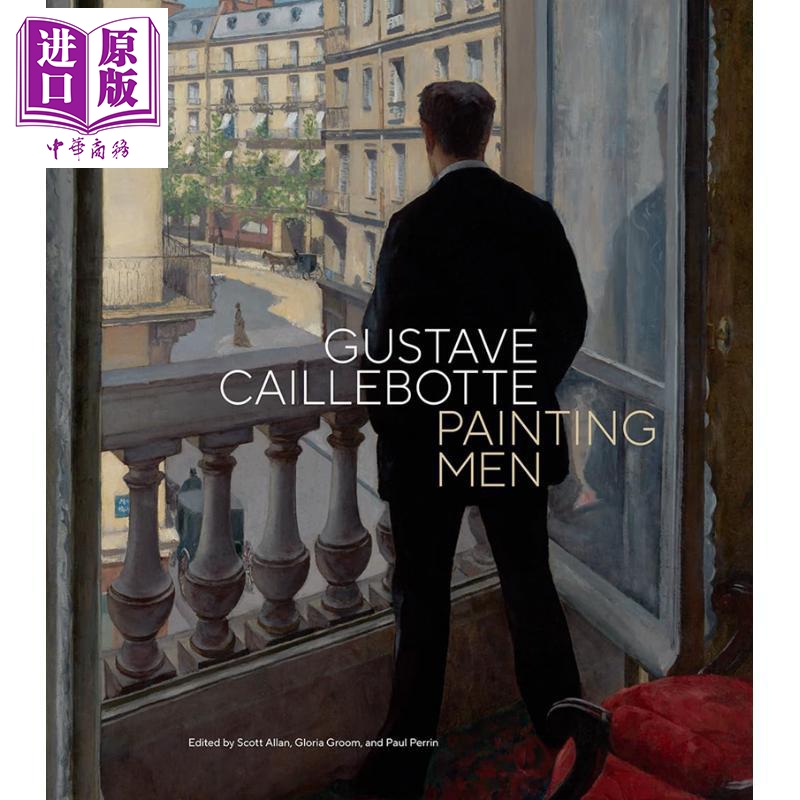 预售 【中商原版】Gustave Caillebotte 进口艺术 法国画家古斯塔夫 卡耶博特
