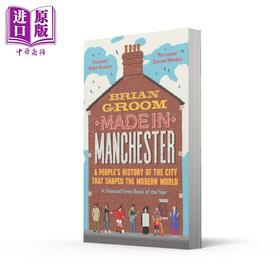 【中商原版】曼彻斯特制造 Made in Manchester 英文原版 Brian Groom 英国爱尔兰历史
