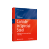 Carbide in Special Steel - Formation Mechanism and Control Technology 商品缩略图0