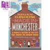 【中商原版】曼彻斯特制造 Made in Manchester 英文原版 Brian Groom 英国爱尔兰历史 商品缩略图1