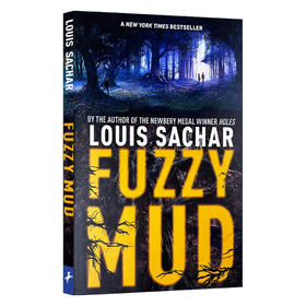 正版 烂泥怪 Fuzzy Mud 英文原版小说书 纽伯瑞金奖 Holes 别有洞天作者路易斯萨奇尔新作 进口书籍英文版