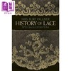 预售 【中商原版】History of Lace 进口艺术 蕾丝的历史 商品缩略图0