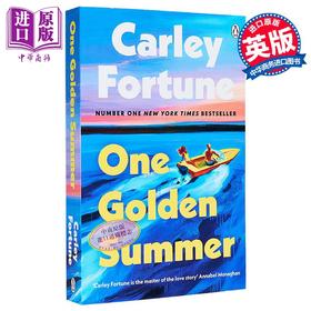 【中商原版】一个金色的夏天 爱情小说 One Golden Summer 英文原版 Carley Fortune 浪漫夏日爱情故事 国际流行小说