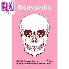 预售 【中商原版】普林斯顿百科丛书 人体百科 人体解剖学之瑰宝简编 Bodypedia 英文原版 Dr Adam Taor