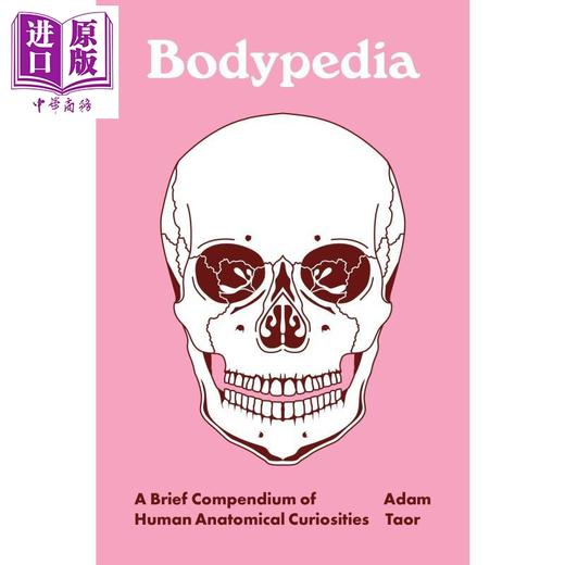 预售 【中商原版】普林斯顿百科丛书 人体百科 人体解剖学之瑰宝简编 Bodypedia 英文原版 Dr Adam Taor 商品图0