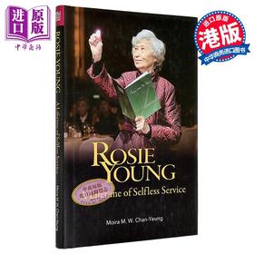 预售 【中商原版】Rosie Young: A Lifetime of Selfless Service 港台艺术原版 Palani Mohan 香港大学出版