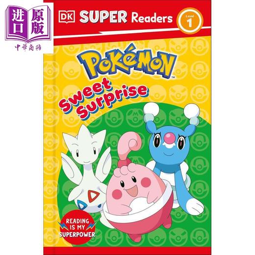 预售 【中商原版】DK超阅小读者1级 宝可梦的甜蜜惊喜 DK Super Readers Level 1 Pokémon Sweet Surprise 英文原版 儿童分级阅读 商品图0