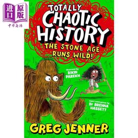 【中商原版】混乱的历史 石器时代大混乱 Totally Chaotic History The Stone Age Runs Wild 英文原版 儿童科普历史读物 进口