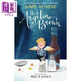 预售 【中商原版】布朗奇遇记 Alex T Smith The Tale of Angelino Brown 英文原版小初文学 儿童故事 插图小说 进口童书 9岁以上