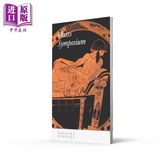 预售 【中商原版】柯林斯经典 会饮篇 柏拉图 The Symposium 英文原版 Plato 苏格拉底方法的典范 哲学 辩论 西方思想 商品图1
