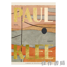 【全新现货】 Paul Klee: Entre-Mondes / 保罗·克利：穿梭于世界之间【法文原版】