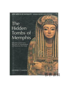 【绝版旧书】The Hidden Tombs of Memphis: New Discoveries from the Time of Tutankhamun and Ramesses the Gre