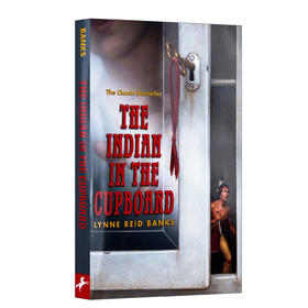 魔柜小奇兵 英文原版 The Indian in the Cupboard 影视原著小说 琳妮里德班克 Lynne Reid Banks 进口原版英语书籍