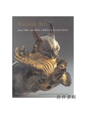 【绝版旧书】Ancient Art from the Shumei Family Collection | 秀明家族古代艺术藏品集
